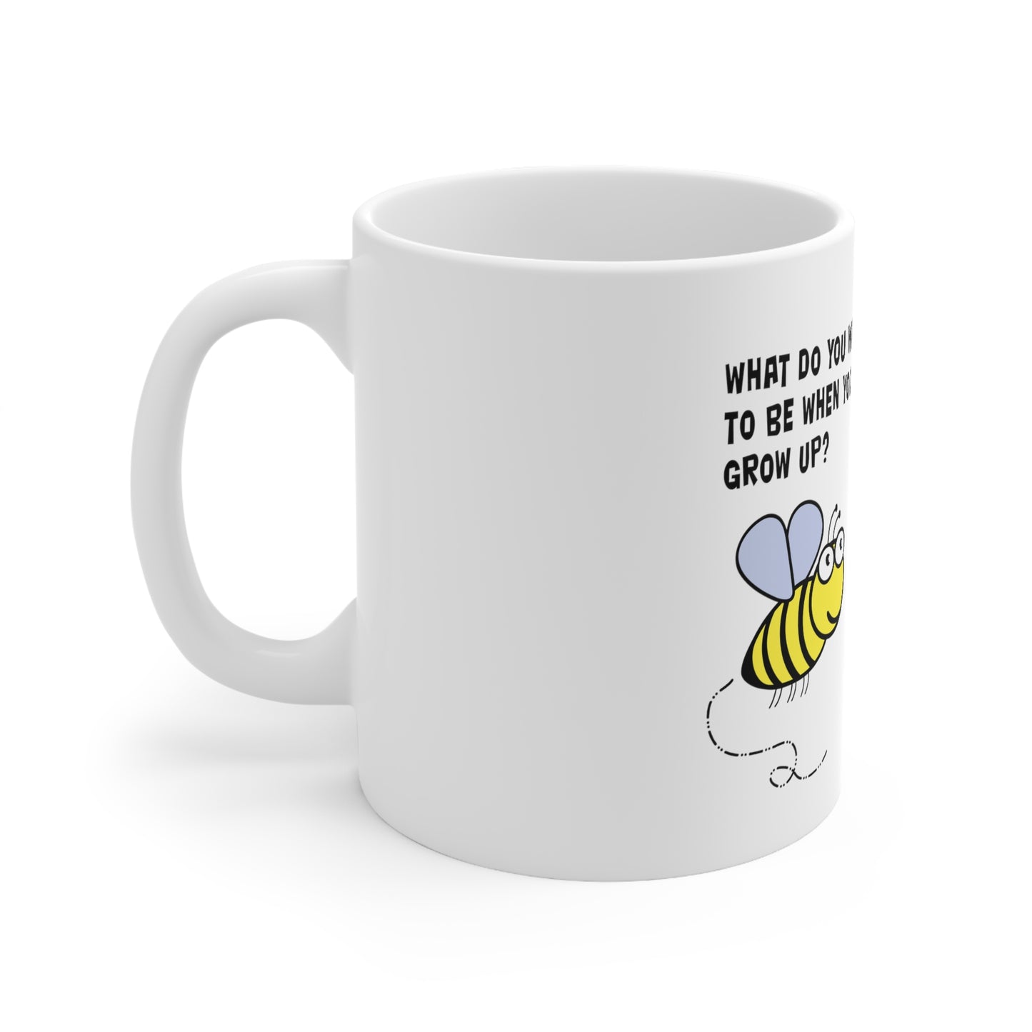 Bee Already, Mug 11oz