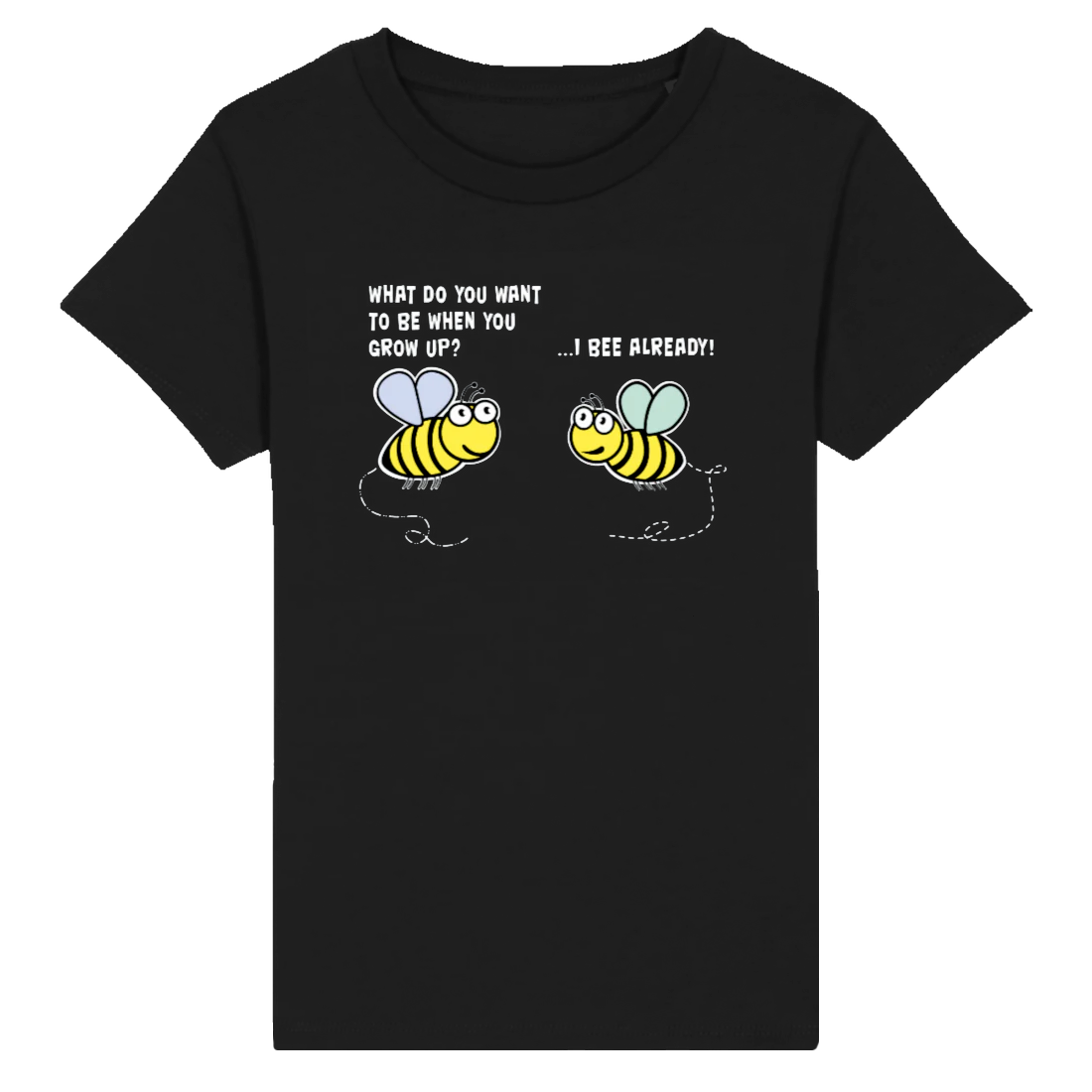 Bee Already, Children's Organic Cotton T-Shirt - white writing