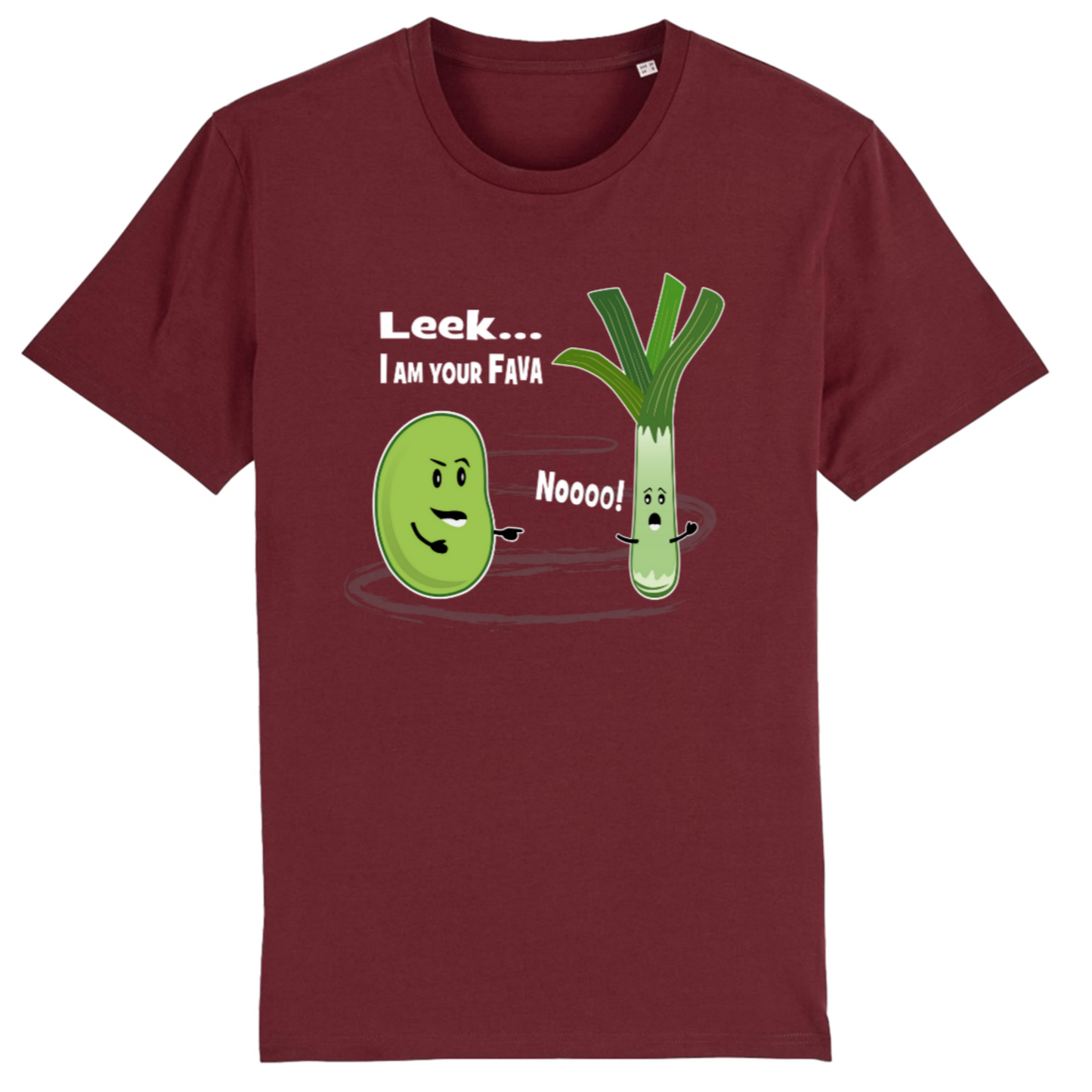 Leek... I Am Your Fava, Organic Cotton Unisex T-Shirt- white writing