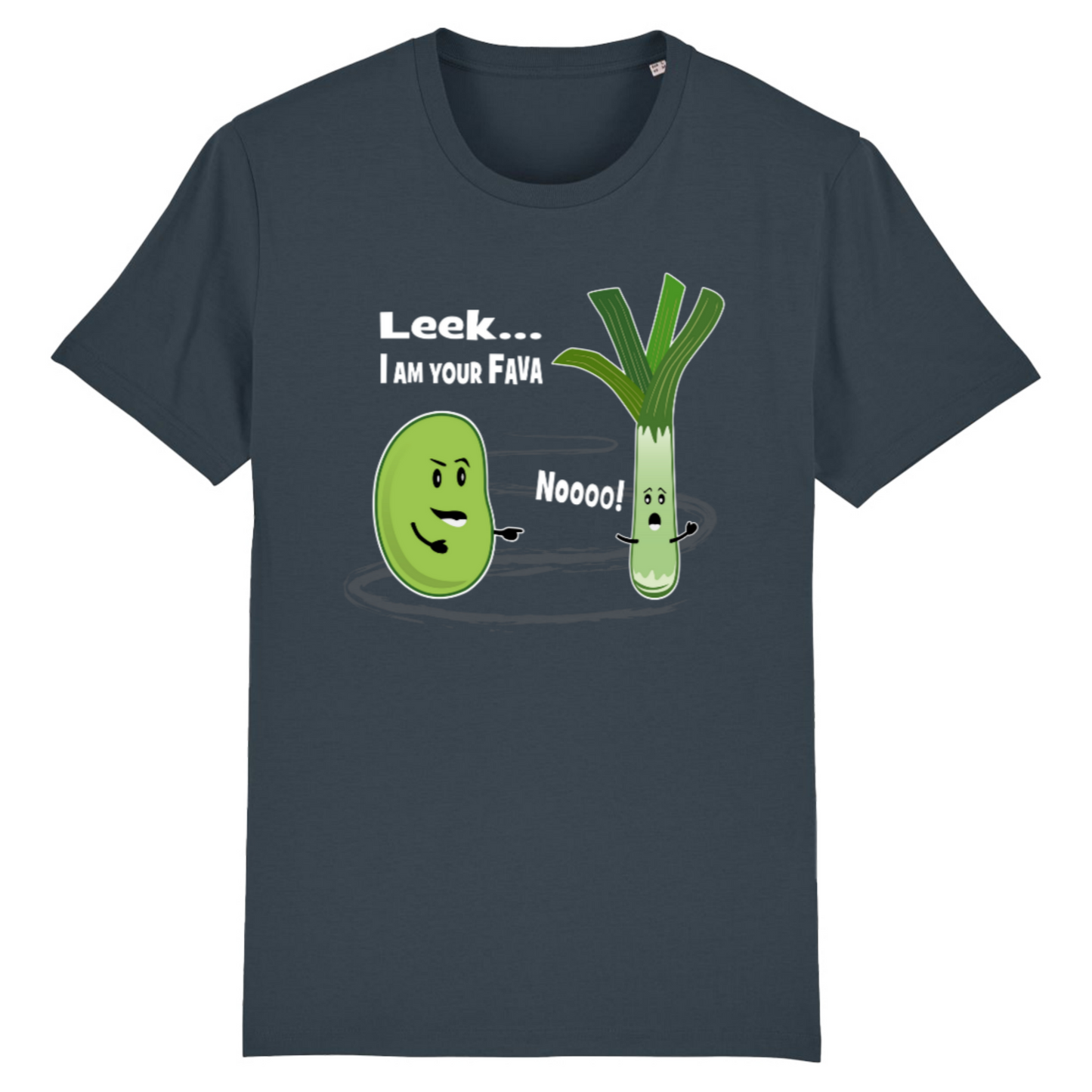 Leek... I Am Your Fava, Organic Cotton Unisex T-Shirt- white writing