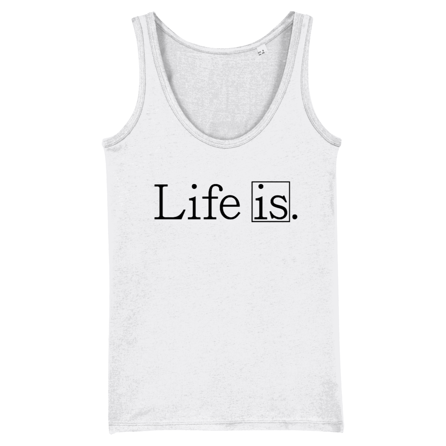 Life Is, Organic Cotton Vest/Tank Top- light colours