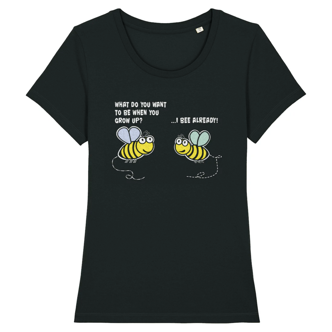 Bee Already, Organic Cotton Fitted T-Shirt- dark colours