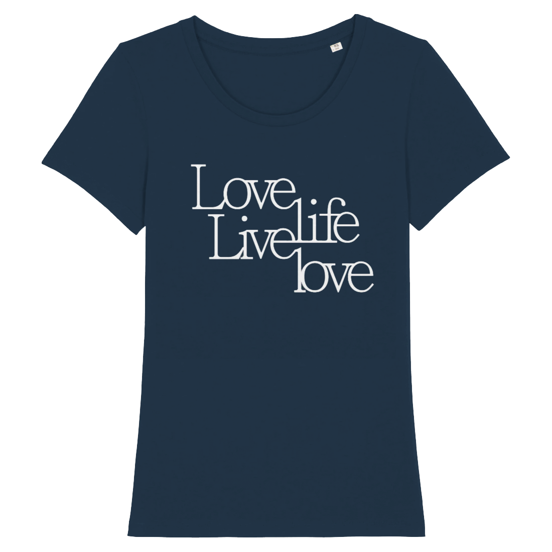 Love Life Live Love, Organic Cotton FITTED Unisex T-Shirt