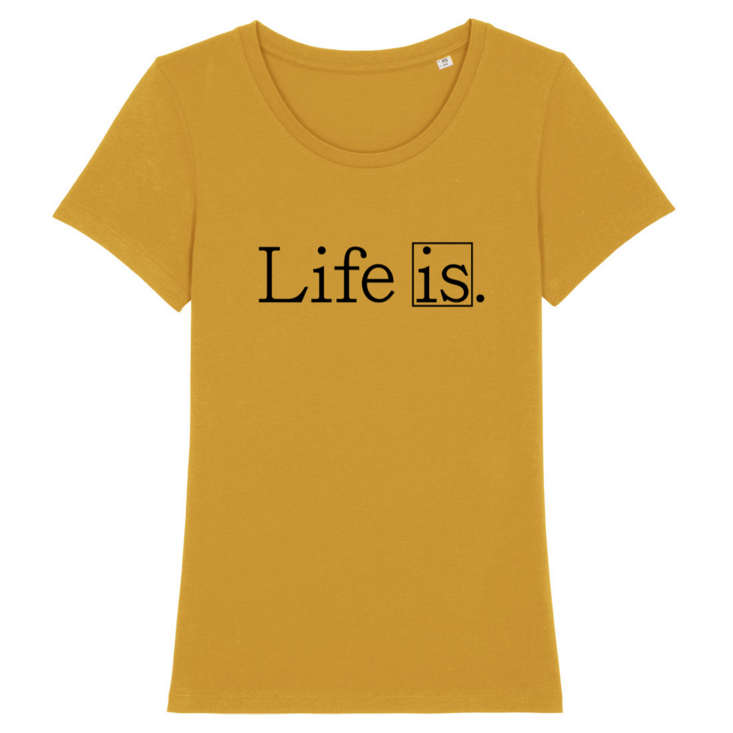 Life Is, Organic Cotton Fitted Unisex T-Shirt- light colours