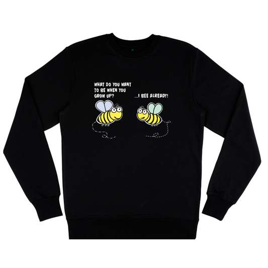 Bee Already, Organic Unisex Sweatshirt- dark colours