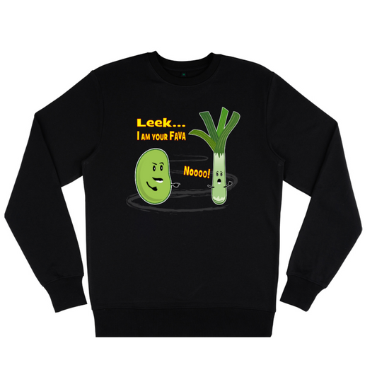 Leek, I am Your Fava, Organic Unisex Sweatshirt- dark colours