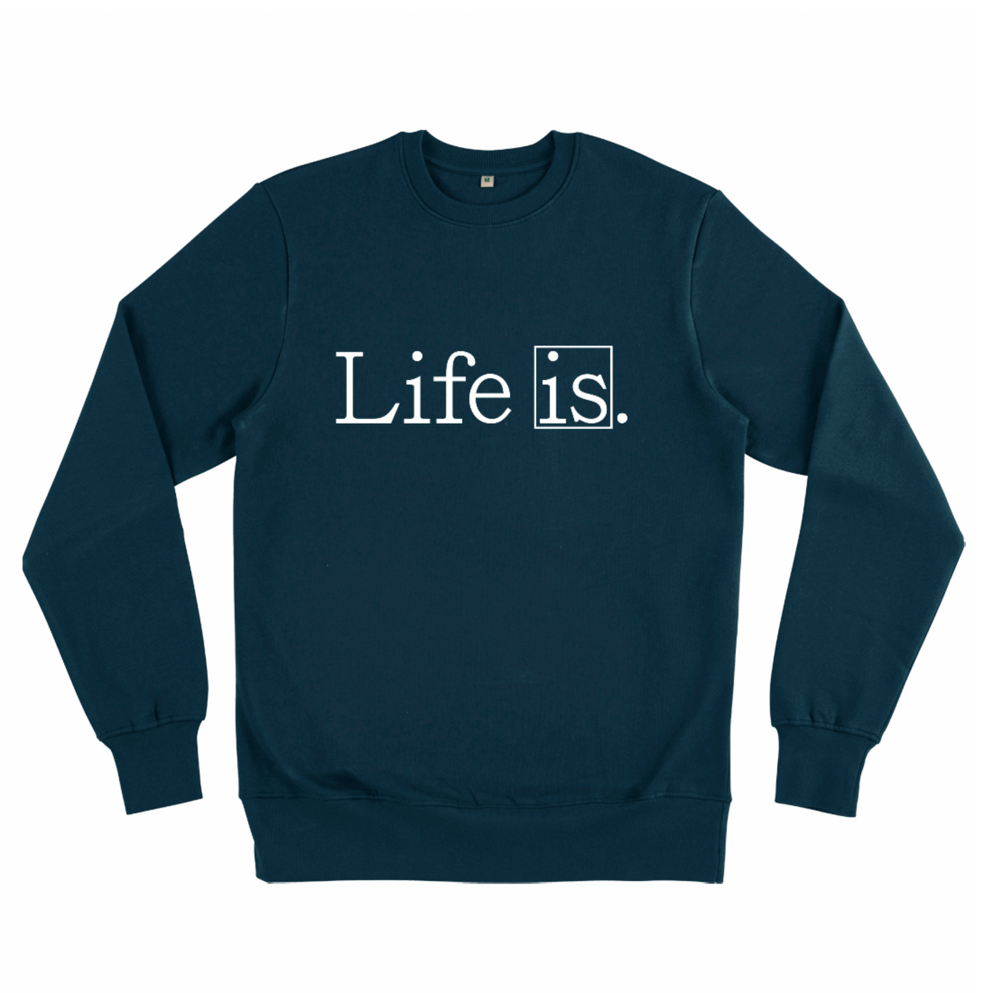 Live Is, Organic Unisex Sweatshirt- dark colours