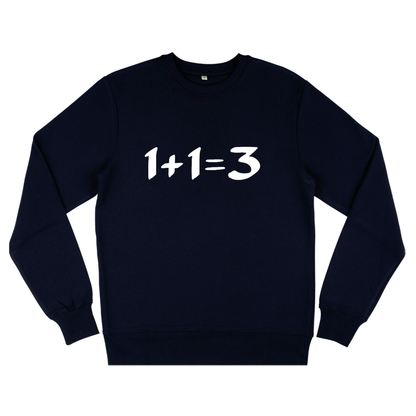 1+1=3, Organic Cotton Unisex Sweatshirt- dark colours