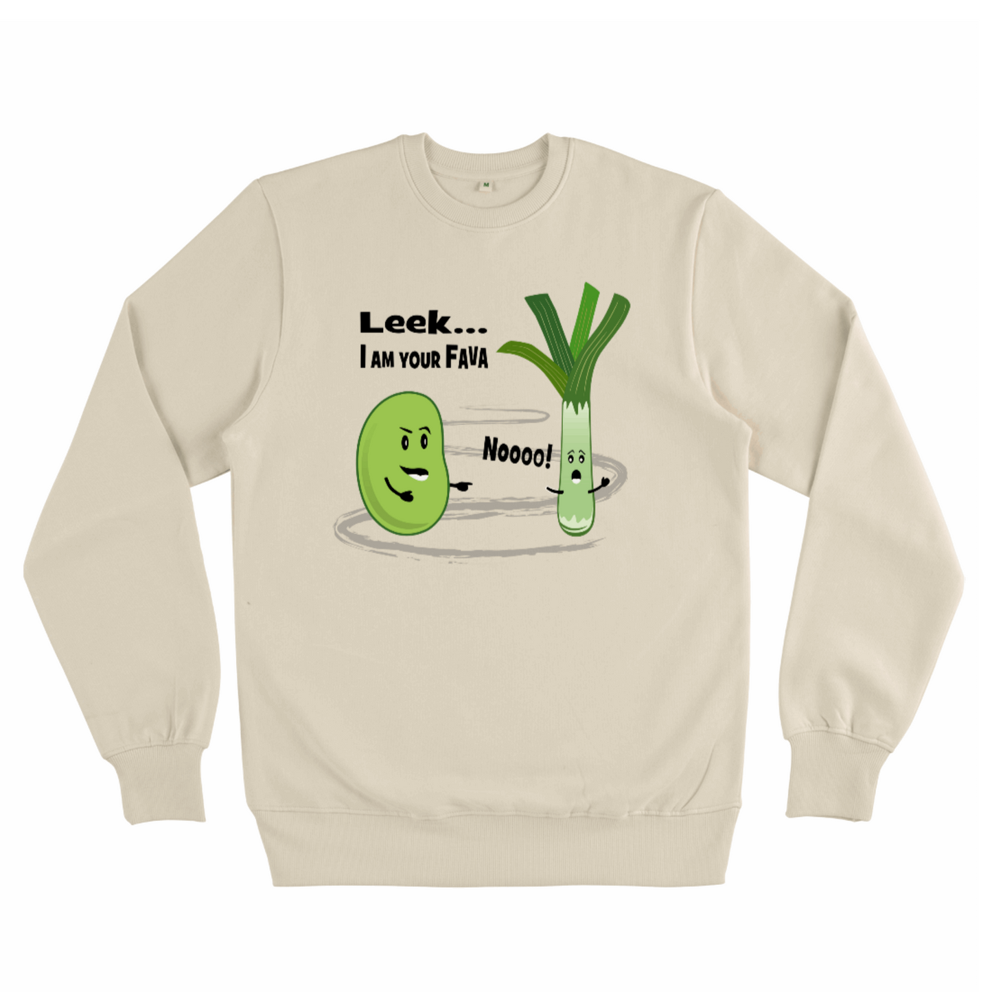 Leek, I Am Your Fava, Organic Unisex Sweatshirt- light colours