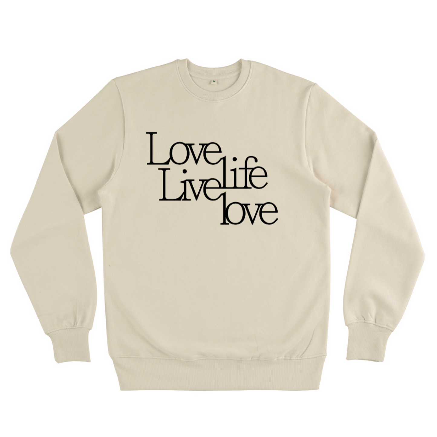 Love Life Live Love, Organic Unisex Sweatshirt- light colours