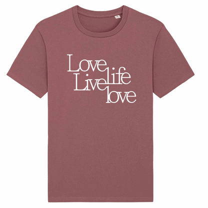 Love Life Live Love, Organic Cotton Unisex T-Shirt- Dark Colours