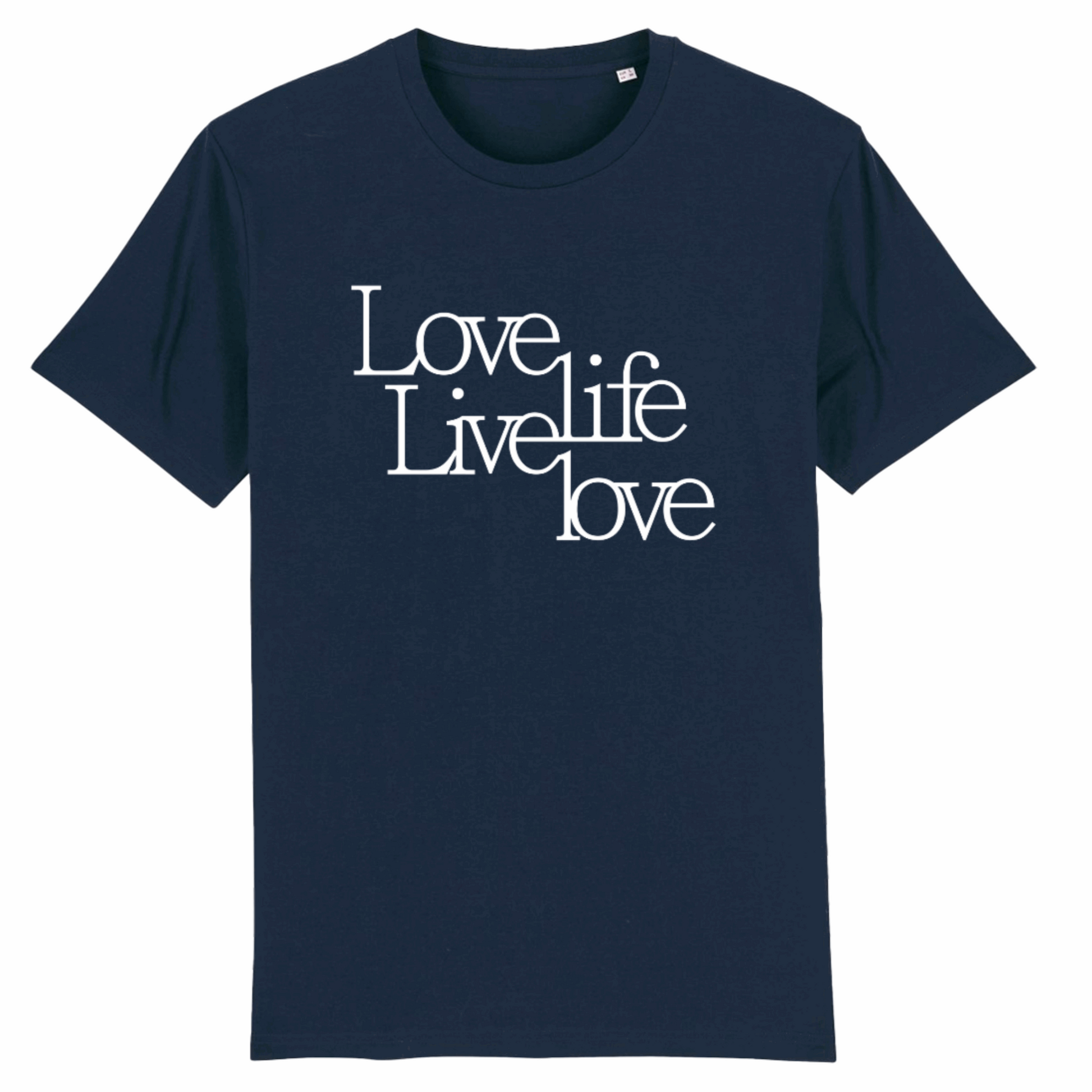 Love Life Live Love, Organic Cotton Unisex T-Shirt- Dark Colours