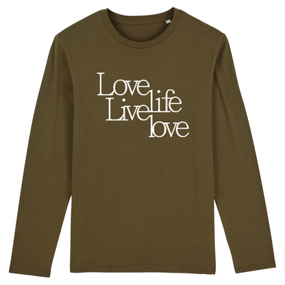 Love Life Live Love, Organic Long Sleeve Unisex T-Shirt- white writing