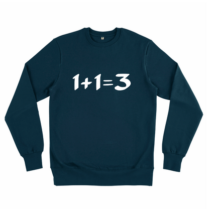 1+1=3, Organic Cotton Unisex Sweatshirt- dark colours