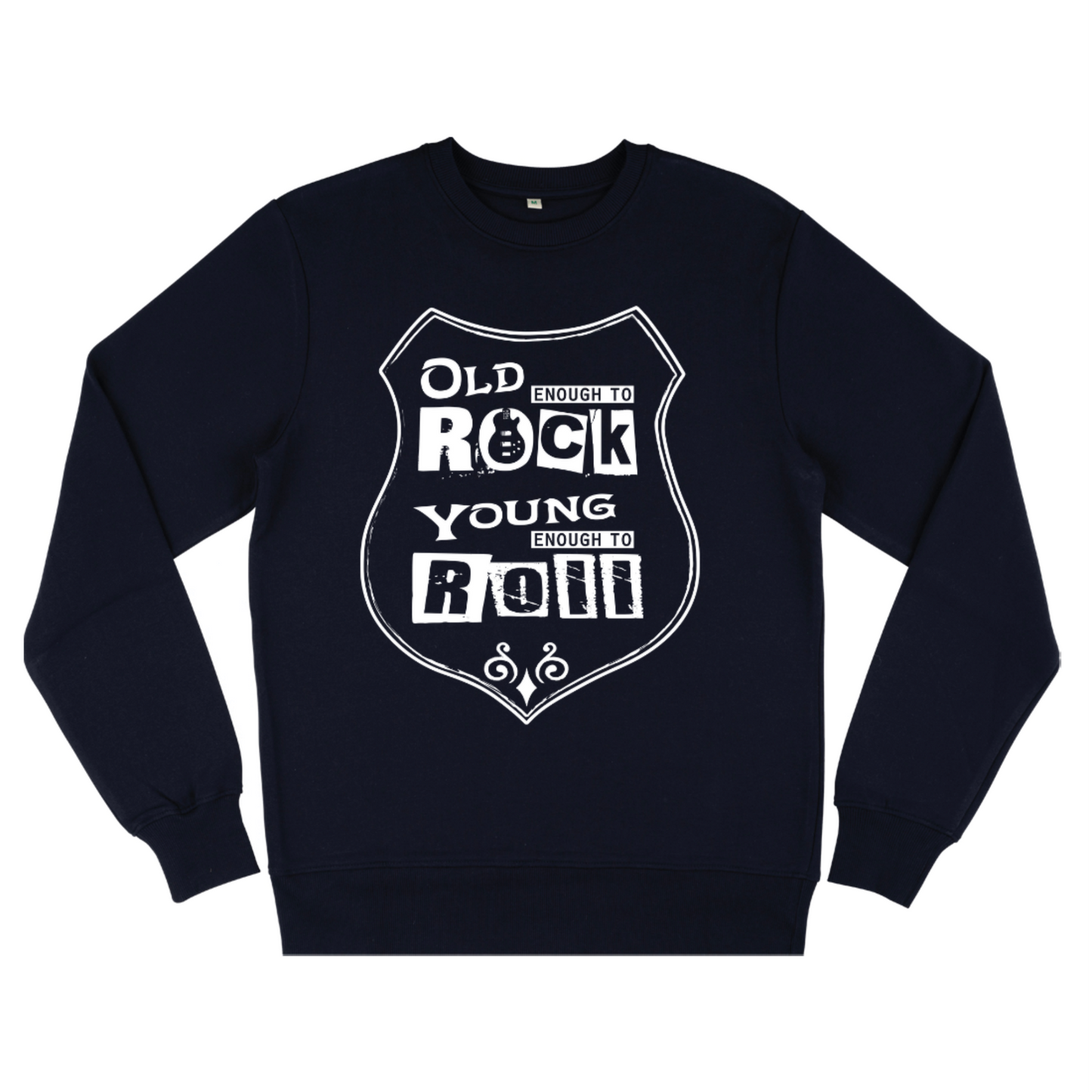 Old Enough To Rock, Organic Unisex Sweatshirt- dark colours