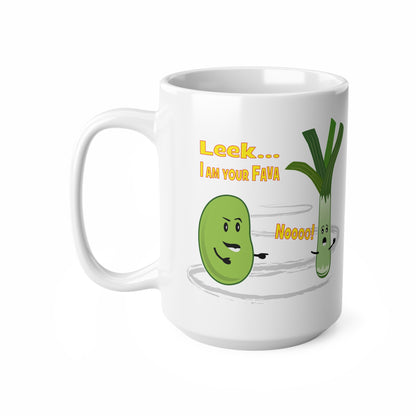 Leek... I Am Your Fava, Mug - 11oz, 15oz white