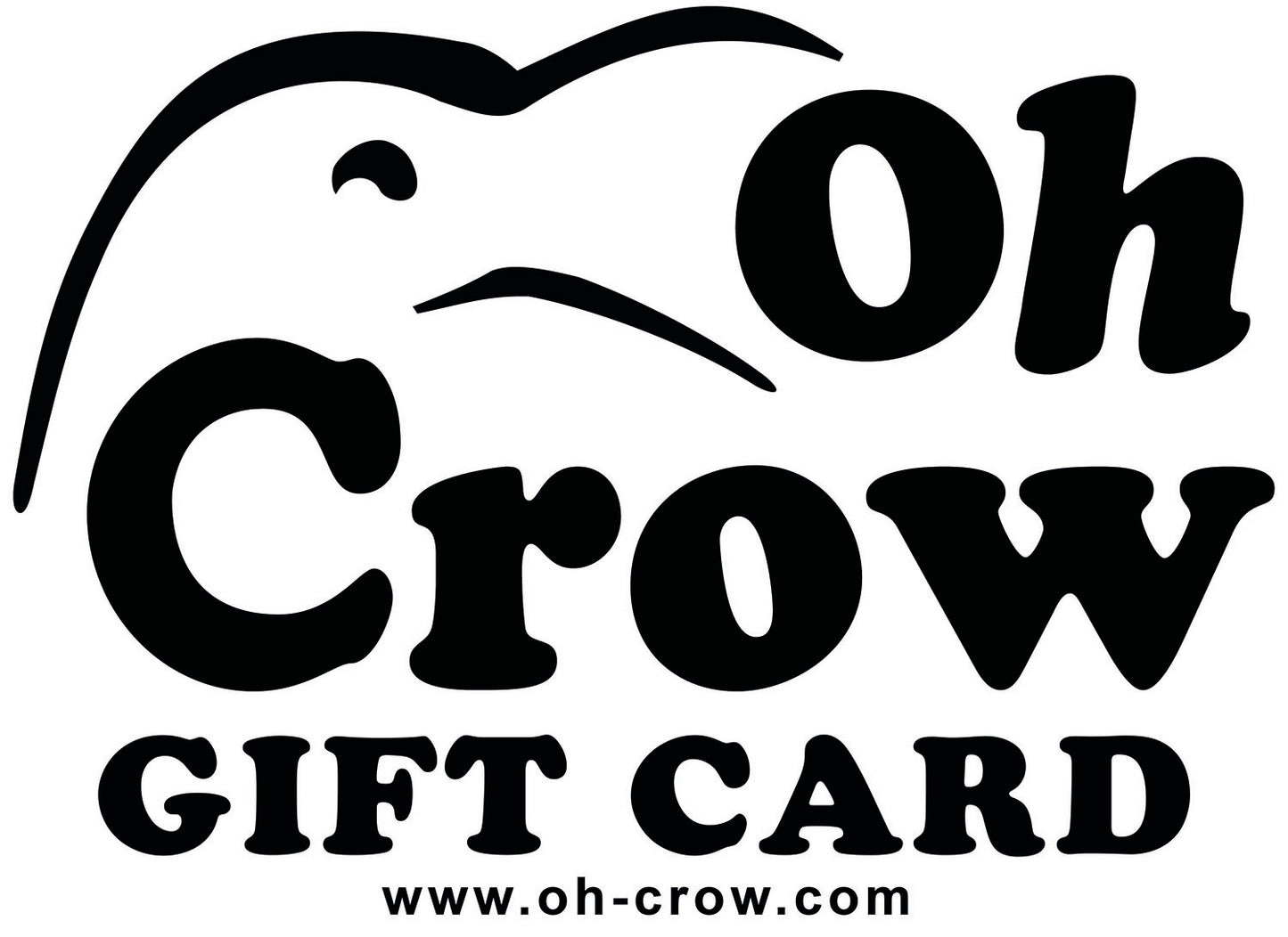 Oh Crow Gift Card