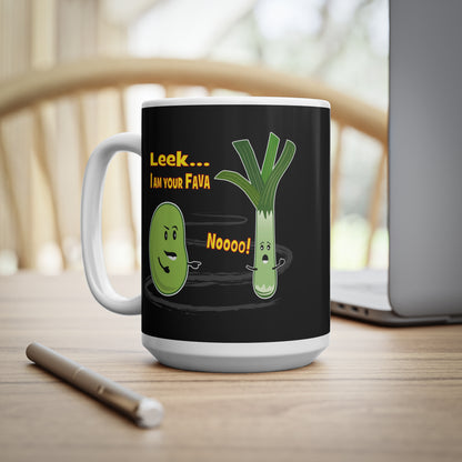 Leek... I AM Your Fava, Mug, 11oz, 15oz black