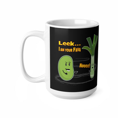 Leek... I AM Your Fava, Mug, 11oz, 15oz black